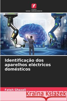Identificação dos aparelhos eléctricos domésticos Ghazali, Fateh 9786202416498