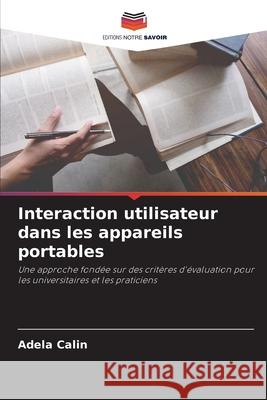 Interaction utilisateur dans les appareils portables Calin, Adela 9786202416627
