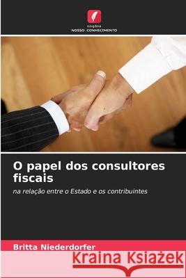 O papel dos consultores fiscais Niederdorfer, Britta 9786202417686