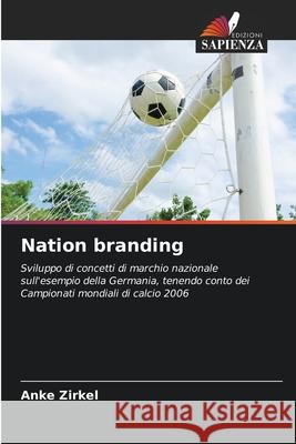 Nation branding Zirkel, Anke 9786202419109