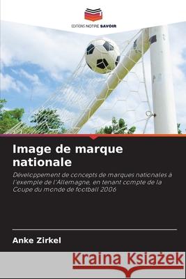 Image de marque nationale Zirkel, Anke 9786202419116