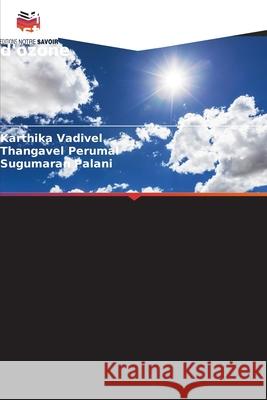Le bromure de méthyle et la destruction de la couche d'ozone Vadivel, Karthika, Perumal, Thangavel, Palani, Sugumaran 9786202419611