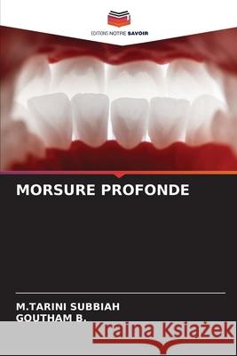 MORSURE PROFONDE SUBBIAH, M.TARINI, B., Goutham 9786202421652