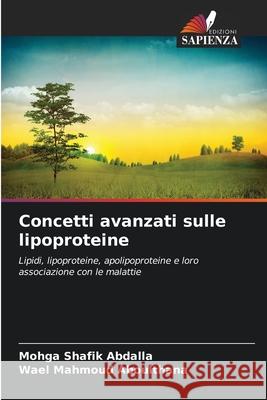 Concetti avanzati sulle lipoproteine Abdalla, Mohga Shafik, Aboulthana, Wael Mahmoud 9786202423274