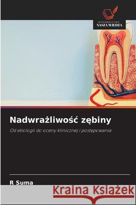 Nadwrazliwosc zebiny Suma, R 9786202424820
