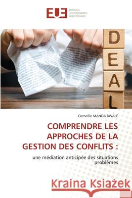 Comprendre Les Approches de la Gestion Des Conflits Corneille Mand 9786202425445