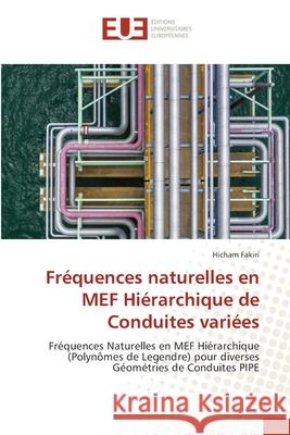 Fréquences naturelles en MEF Hiérarchique de Conduites variées Fakiri, Hicham 9786202426589