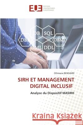 SIRH ET MANAGEMENT DIGITAL INCLUSIF BENSAHRI, Othmane 9786202426978 Éditions universitaires européennes