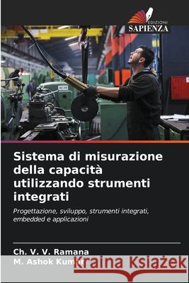 Sistema di misurazione della capacità utilizzando strumenti integrati Ramana, Ch. V. V., Kumar, M. Ashok 9786202429559