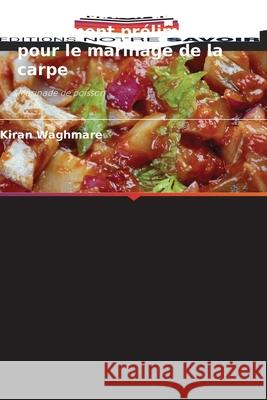 Normalisation du traitement préliminaire pour le marinage de la carpe Waghmare, Kiran 9786202431637