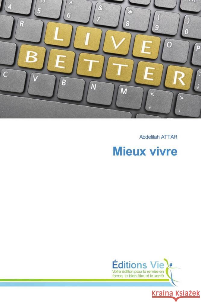 Mieux vivre ATTAR, Abdelilah 9786202433532