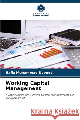 Working Capital Management Muhammad Naveed, Hafiz 9786202436960