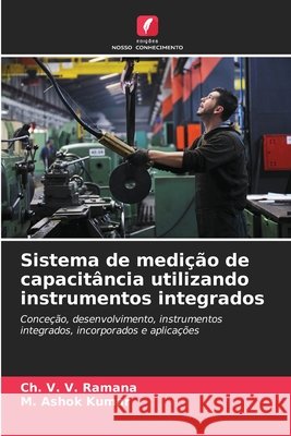 Sistema de medição de capacitância utilizando instrumentos integrados Ramana, Ch. V. V., Kumar, M. Ashok 9786202437035