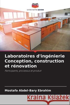 Laboratoires d'ingénierie Conception, construction et rénovation Ebrahim, Mostafa Abdel-Bary 9786202438261