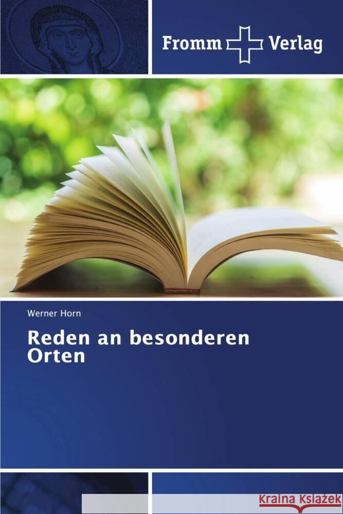 Reden an besonderen Orten Horn, Werner 9786202441513