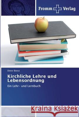 Kirchliche Lehre und Lebensordnung Beese, Dieter 9786202441827