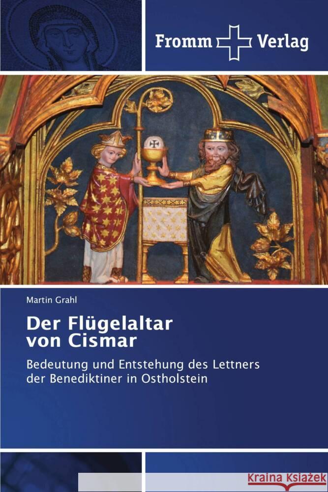 Der Flügelaltar von Cismar Grahl, Martin 9786202442053