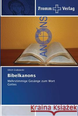 Bibelkanons Grabowski, Ulrich 9786202442725 Fromm Verlag