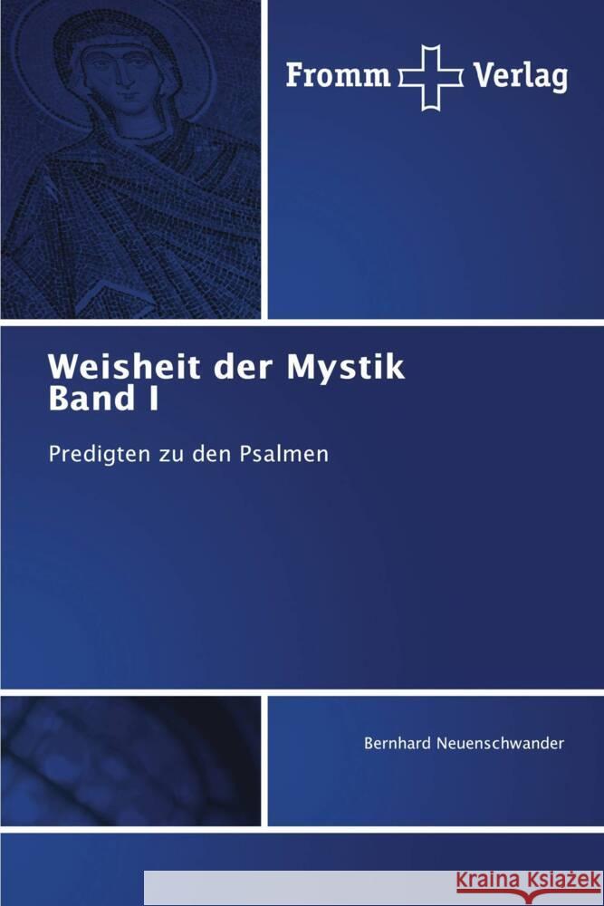 Weisheit der Mystik Band I Neuenschwander, Bernhard 9786202442893