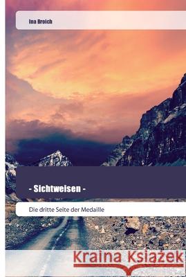 - Sichtweisen - Ina Broich 9786202443975 Goldene Rakete