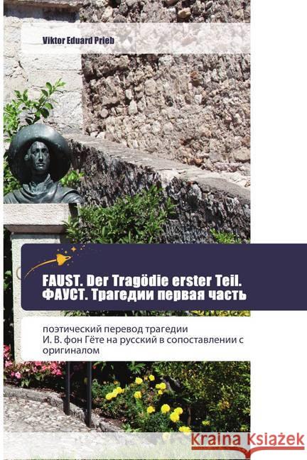 FAUST. Der Tragödie erster Teil.  . Prieb, Viktor Eduard 9786202444033 Goldene Rakete