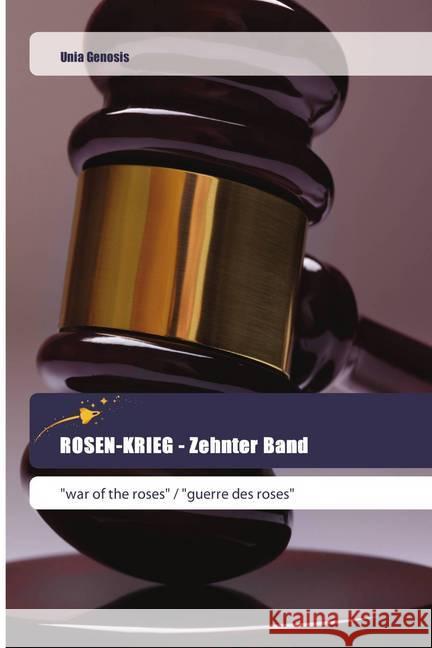 ROSEN-KRIEG - Zehnter Band : 