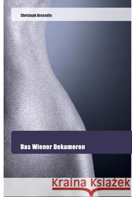 Das Wiener Dekameron Braendle, Christoph 9786202444453