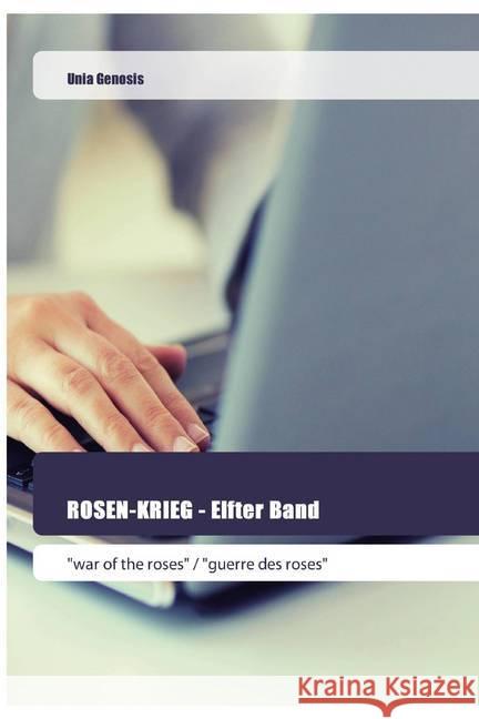 ROSEN-KRIEG - Elfter Band : 