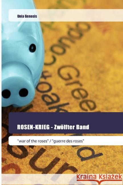 ROSEN-KRIEG - Zwölfter Band : 