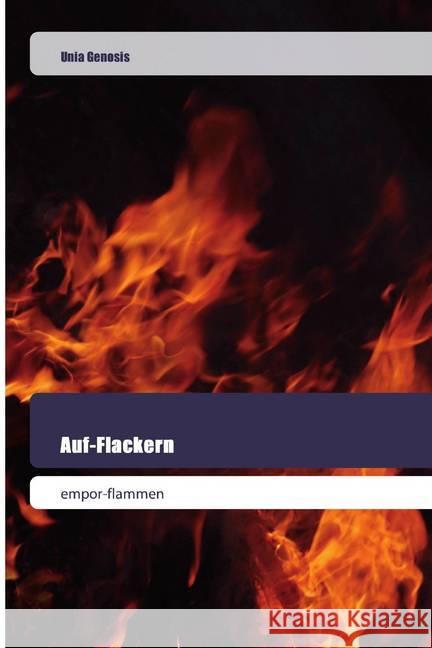Auf-Flackern : empor-flammen Genosis, Unia 9786202445825 Goldene Rakete