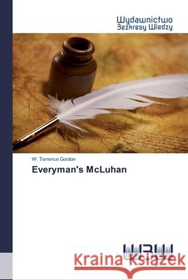 Everyman's McLuhan W Terrence Gordon 9786202446938 Wydawnictwo Bezkresy Wiedzy