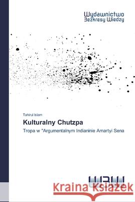 Kulturalny Chutzpa Tahirul Islam 9786202448352 Wydawnictwo Bezkresy Wiedzy