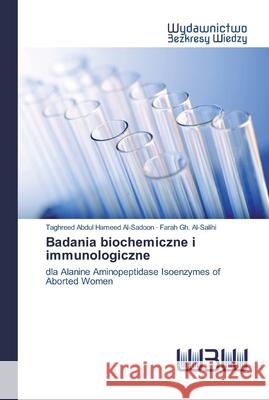 Badania biochemiczne i immunologiczne Al-Sadoon, Taghreed Abdul Hameed 9786202448727 Wydawnictwo Bezkresy Wiedzy