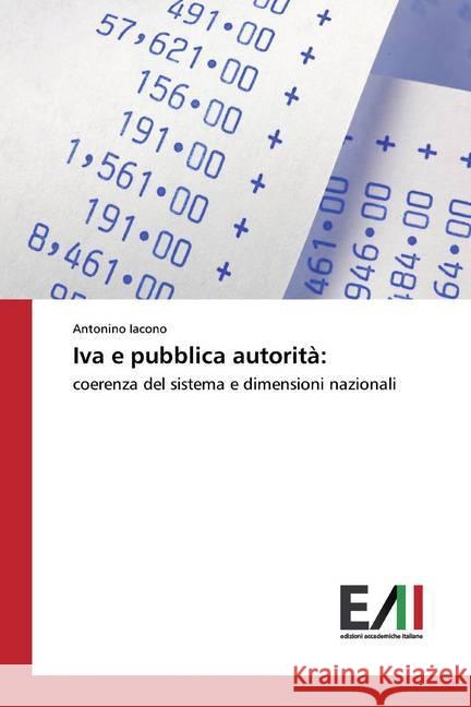 Iva e pubblica autorità: : coerenza del sistema e dimensioni nazionali Iacono, Antonino 9786202450898