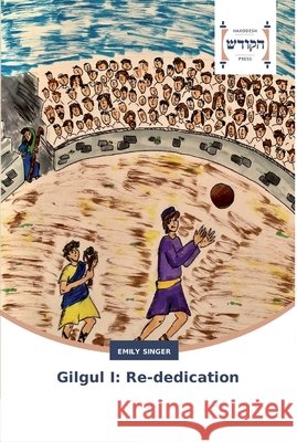 Gilgul I: Re-dedication Singer, Emily 9786202455275