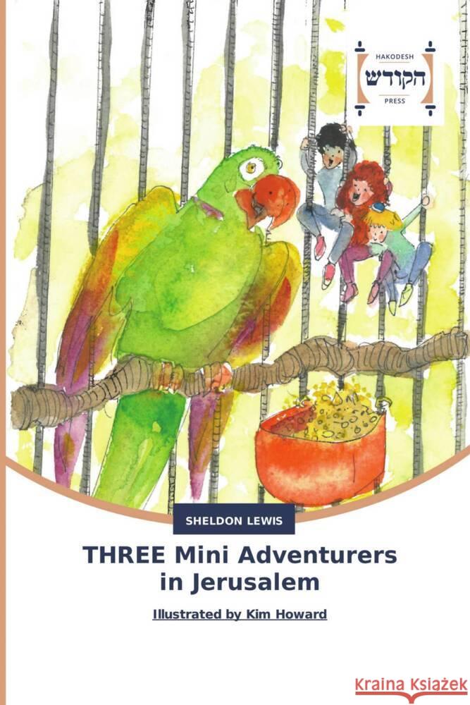 THREE Mini Adventurers in Jerusalem Lewis, Sheldon 9786202455466