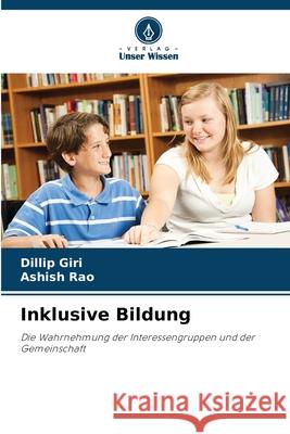 Inklusive Bildung Giri, Dillip, Rao, Ashish 9786202456913 Verlag Unser Wissen