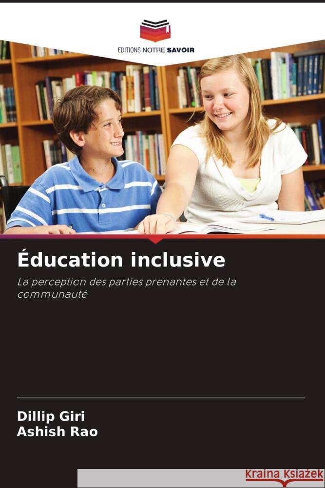 Éducation inclusive Giri, Dillip, Rao, Ashish 9786202456937 Editions Notre Savoir