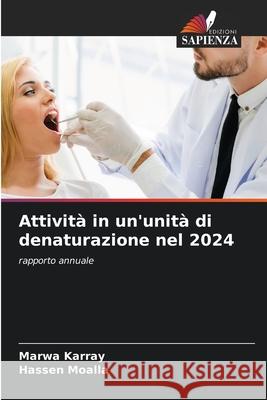 Attività in un'unità di denaturazione nel 2024 Karray, Marwa, Moalla, Hassen 9786202457972