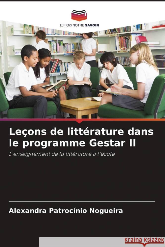 Leçons de littérature dans le programme Gestar II Nogueira, Alexandra Patrocínio 9786202458849