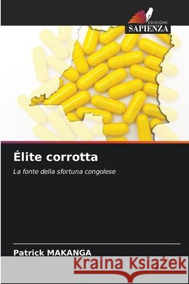 Élite corrotta MAKANGA, Patrick 9786202459464 Edizioni Sapienza