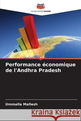 Performance économique de l'Andhra Pradesh Mallesh, Ummalla 9786202460743