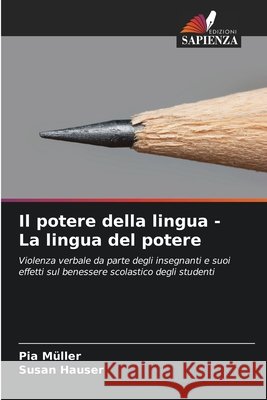 Il potere della lingua - La lingua del potere Müller, Pia, Hauser, Susan 9786202461405