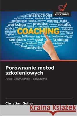 Porównanie metod szkoleniowych Goller, Christian 9786202462969