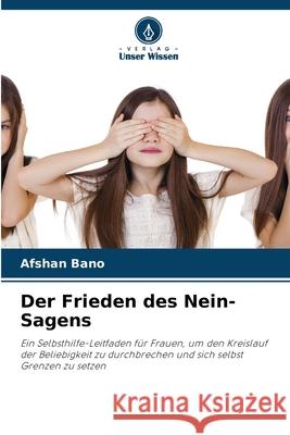 Der Frieden des Nein-Sagens Bano, Afshan 9786202468671