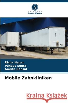 Mobile Zahnkliniken Nagar, Richa, Gupta, Puneet, Bansal, Amrita 9786202471183