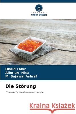Die Störung Tahir, Obaid, Nisa, Alim-un-, Ashraf, M. Sajawal 9786202473019