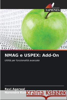 NMAG e USPEX: Add-On Agarwal, Ravi, Agrawal, Narendra Kumar 9786202473521 Edizioni Sapienza