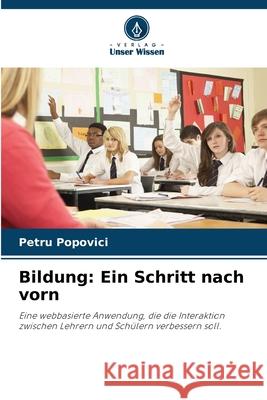 Bildung: Ein Schritt nach vorn Popovici, Petru 9786202473675