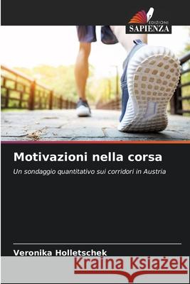 Motivazioni nella corsa Holletschek, Veronika 9786202476171